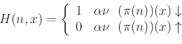 \begin{displaymath}
H(n, x) = \left\{
\begin{array}{ll}
1 & \alpha\nu  (\pi(n...
...ow\\
0 & \alpha\nu  (\pi(n))(x) \uparrow
\end{array}\right.
\end{displaymath}