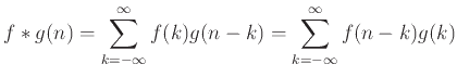 $\displaystyle f*g(n) = \sum_{k=-\infty}^\infty f(k)g(n-k) = \sum_{k=-\infty}^\infty f(n-k)g(k)
$