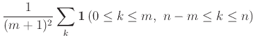 $\displaystyle \frac{1}{(m+1)^2} \sum_k {\bf 1}\left(0 \le k \le m, n-m \le k \le n\right)$