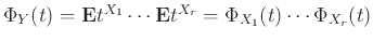 $ \Phi_Y(t) = {\bf E}{t^{X_1}}\cdots{\bf E}{t^{X_r}} = \Phi_{X_1}(t) \cdots \Phi_{X_r}(t)$