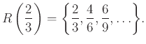 $\displaystyle R\left(\frac{2}{3}\right)={\left\{{\frac{2}{3},\frac{4}{6},\frac{6}{9},\ldots}\right\}}.
$