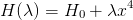 H  (λ ) = H0 + λx4
