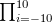 ∏10
   i=− 10   
