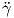?γ