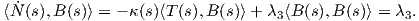   ˙
⟨N (s),B(s)⟩ = - κ(s)⟨T(s),B (s)⟩+ λ3⟨B (s),B(s)⟩ = λ3.  