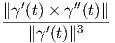   ′      ′′
∥γ-(t)×-γ-(t)∥-
   ∥γ ′(t)∥3