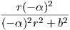 --r(--α)2---
(- α )2r2 + b2