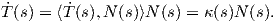 ˙       ˙
T (s) = ⟨T(s),N (s)⟩N (s) = κ(s)N (s).
