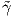 ˜γ