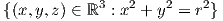{(x,y,z) ∈ ℝ3 : x2 + y2 = r2} 