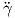 ?γ