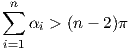 ∑n
    αi > (n - 2)π
 i=1
