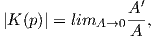                 A′
|K (p)| = limA →0 --,
                A
