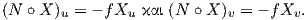 (N  ∘X )u = - fXu και (N ∘ X )v = - fXv.  