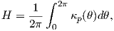        ∫ 2π
H = -1-     κp(θ)d θ,
    2 π  0
