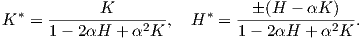 K * = ------K--------,  H * = -�-(H---αK--)-.
      1-  2αH + α2K           1- 2αH  + α2K
     