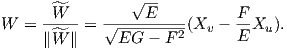                 √ --
      ^W           E          F
W =  -^---= √---------2(Xv - E-Xu ).
     ∥W ∥     EG  - F  