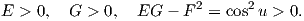 E > 0,  G > 0,  EG  - F 2 = cos2 u > 0.
