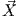 ⃗X