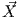 ⃗X